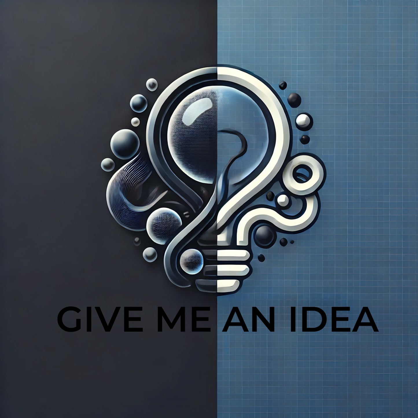 Give Me An Idea